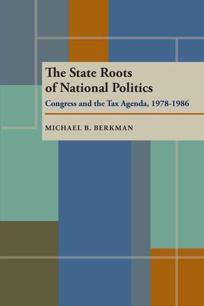 Produktbild: The State Roots of National Politics
