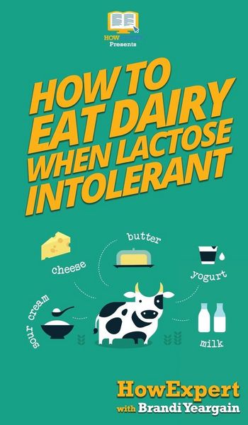 Produktbild: How to Eat Dairy When Lactose Intolerant