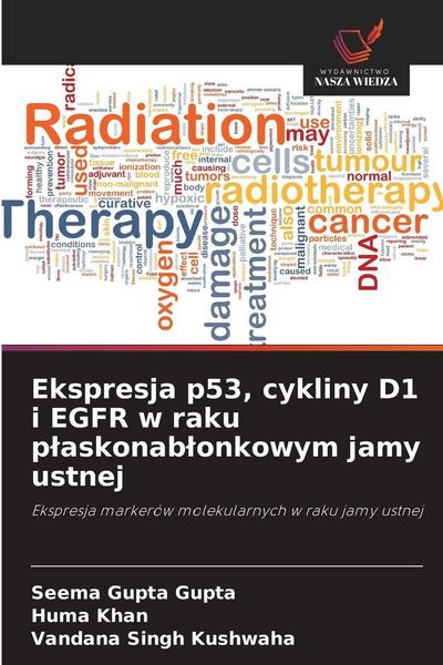 Produktbild: Ekspresja p53, cykliny D1 i EGFR w raku p&iquest;askonab&iquest;onkowym jamy ustnej