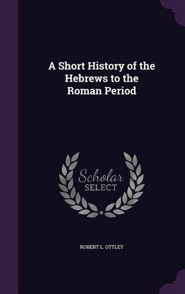 Produktbild: A Short History of the Hebrews to the Roman Period