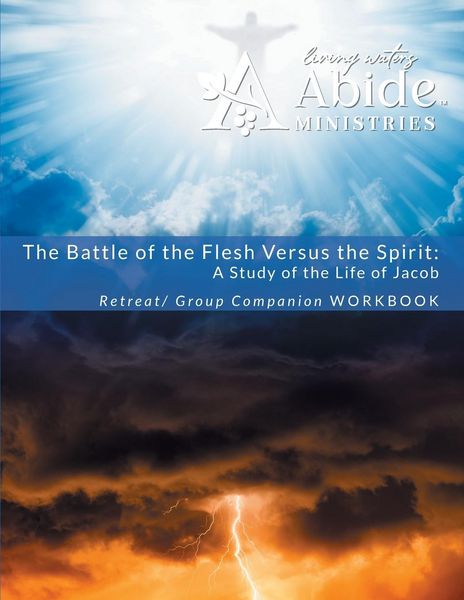 Produktbild: The Battle of the Flesh vs. The Spirit - a study of the life of Jacob - Retreat / Companion Workbook