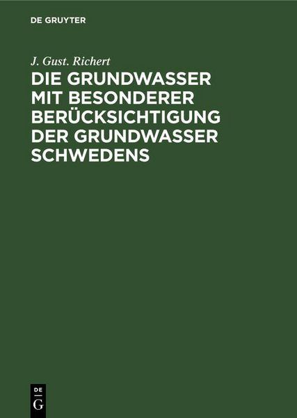 Produktbild: Die Grundwasser mit besonderer Ber&uuml;cksichtigung der Grundwasser Schwedens