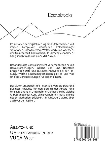 Produktbild: Absatz- und Umsatzplanung in der VUCA-Welt. Einsatzm&ouml;glichkeiten von Big Data und Business Analytics im Controlling
