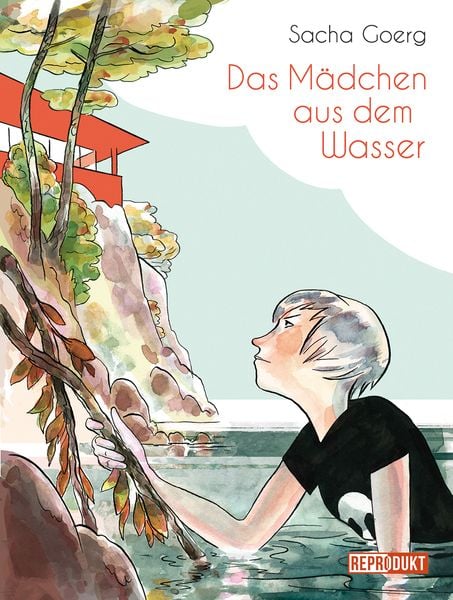 Das Mädchen aus dem Wasser, Taschenbuch von Sacha Goerg, Reprodukt, 9783956401367