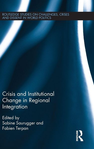 Produktbild: Crisis and Institutional Change in Regional Integration