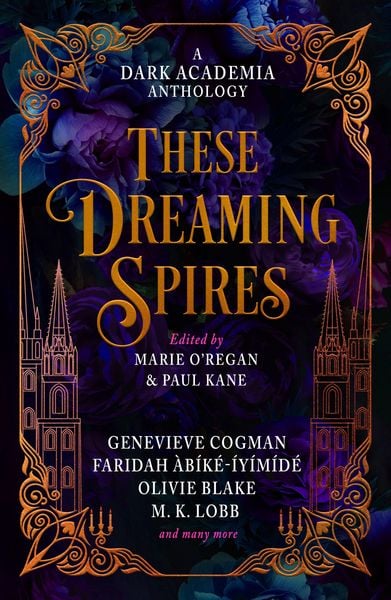 Produktbild: These Dreaming Spires: A Dark Academia Anthology