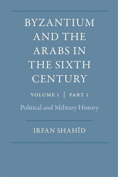 Produktbild: Byzantium and the Arabs in the Sixth Century
