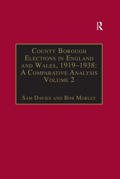 Produktbild: County Borough Elections in England and Wales, 1919-1938: A Comparative Analysis