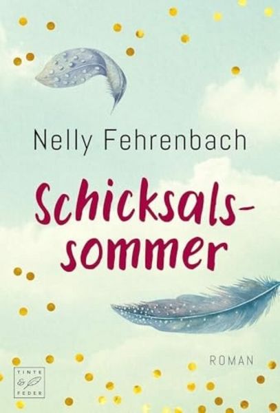 Schicksalssommer, Taschenbuch von Nelly Fehrenbach, Tinte & Feder, 9782919809097