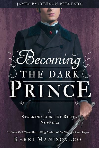 Produktbild: Becoming the Dark Prince: A Stalking Jack the Ripper Novella