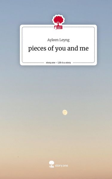 Produktbild: Pieces of you and me. Life is a Story - story.one