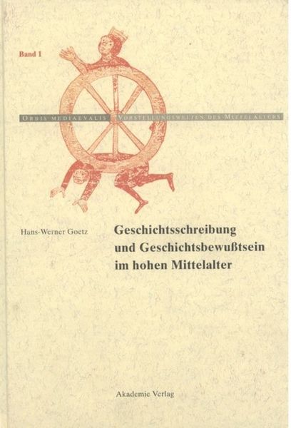 Produktbild: Geschichtschreibung und Geschichtsbewu&szlig;tsein im hohen Mittelalter