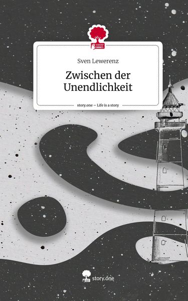 Produktbild: Zwischen der Unendlichkeit. Life is a Story - story.one