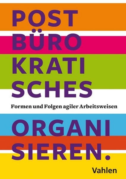 Produktbild: Postb&uuml;rokratisches Organisieren.