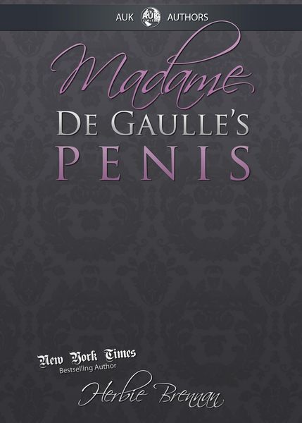 Produktbild: Madame de Gaulle's Penis
