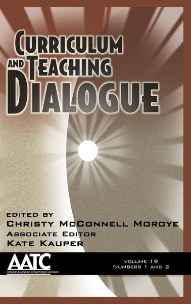 Produktbild: Curriculum and Teaching Dialogue, Volume 19, Numbers 1 & 2, 2017 (HC)