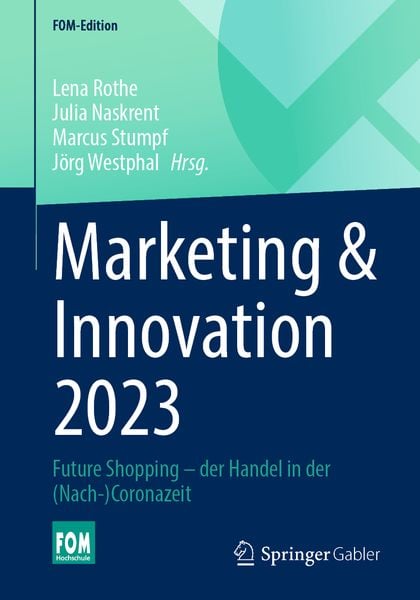 Marketing & Innovation 2023, Taschenbuch von , Springer Fachmedien Wiesbaden GmbH, 9783658413088