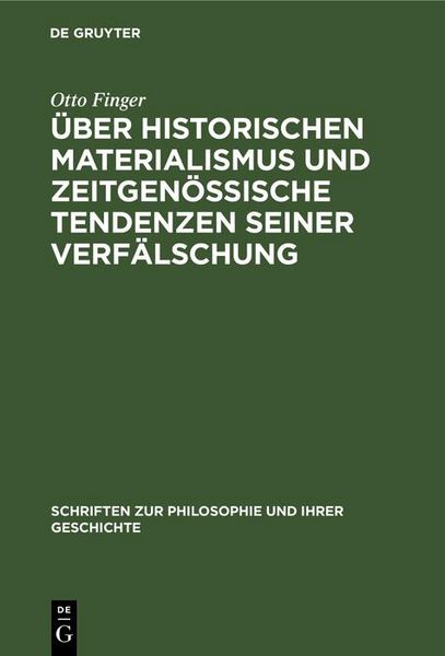 Produktbild: &Uuml;ber historischen Materialismus und zeitgen&ouml;ssische Tendenzen seiner Verf&auml;lschung