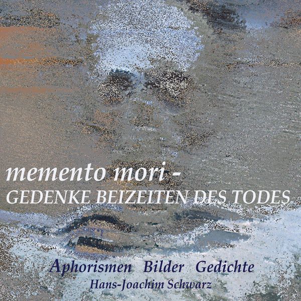 Produktbild: Memento mori - Gedenke beizeiten des Todes