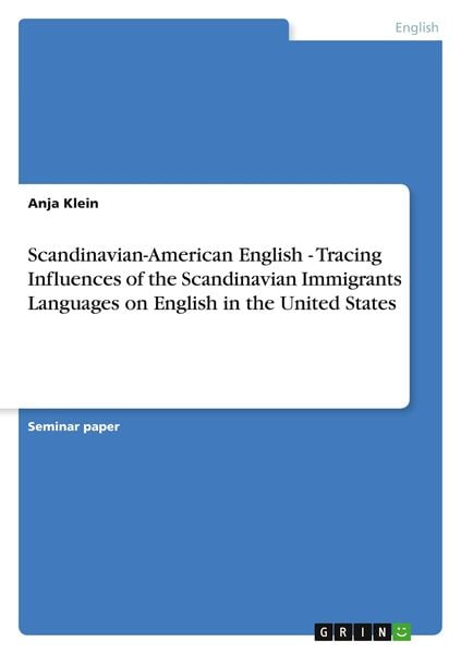 Produktbild: Scandinavian-American English - Tracing Influences of the Scandinavian Immigrants Languages on English in the United States