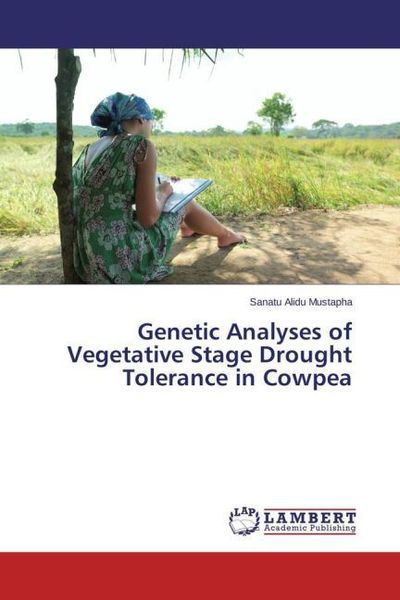 Produktbild: Alidu Mustapha, S: Genetic Analyses of Vegetative Stage Drou