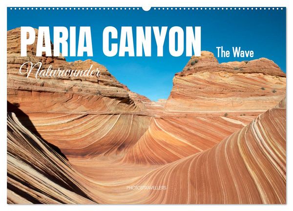 Produktbild: Paria Canyon - The Wave Naturwunder (Wandkalender 2026 DIN A2 quer), CALVENDO Monatskalender