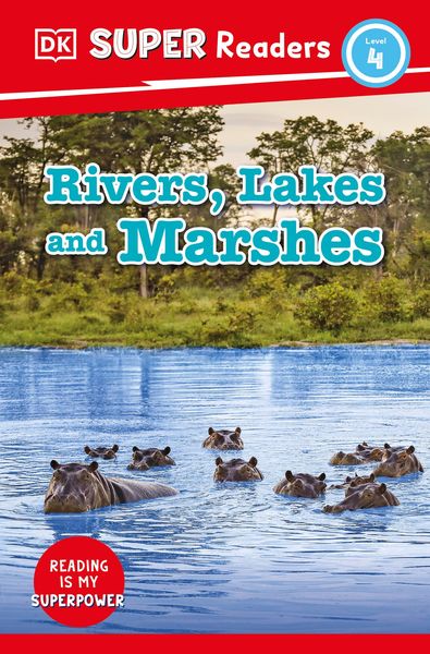 Produktbild: DK Super Readers Level 4 Rivers, Lakes and Marshes