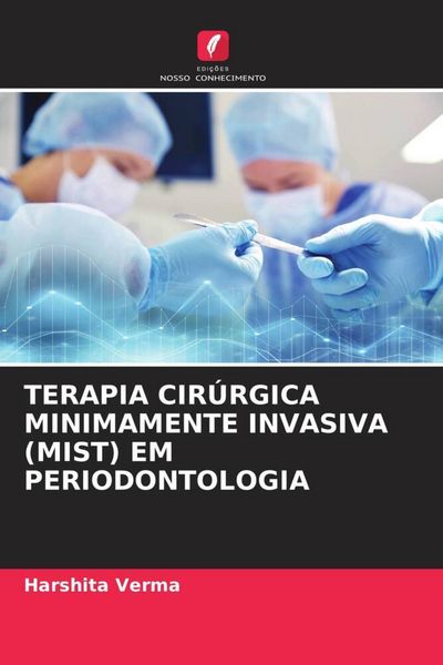 Produktbild: Terapia Cir&uacute;rgica Minimamente Invasiva (mist) Em Periodontologia