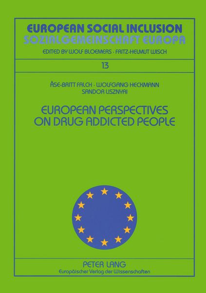 Produktbild: European Perspectives on Drug Addicted People- Drogenabh&auml;ngige Menschen aus europ&auml;ischen Blickwinkeln