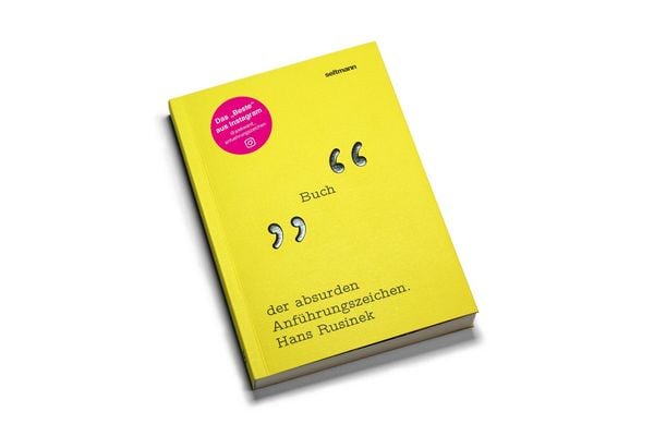 Produktbild: Das Buch der absurden Anf&uuml;hrungszeichen