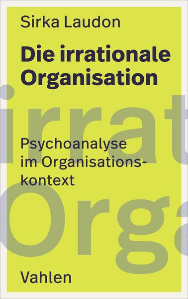 Produktbild: Die irrationale Organisation