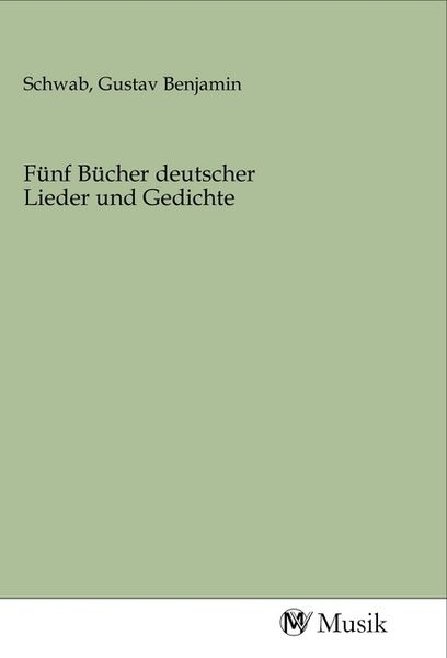 Produktbild: F&uuml;nf B&uuml;cher deutscher Lieder und Gedichte