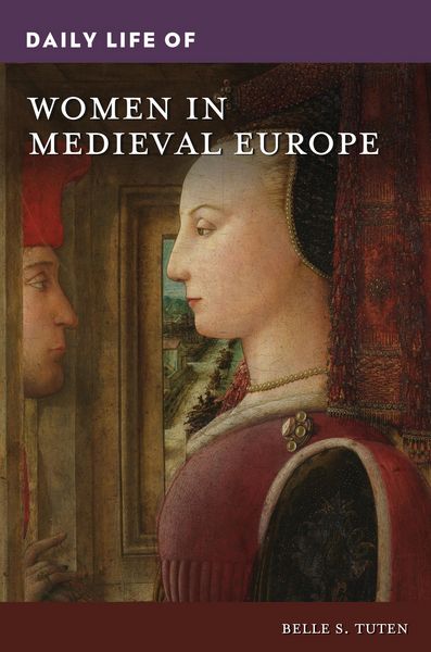 Produktbild: Daily Life of Women in Medieval Europe
