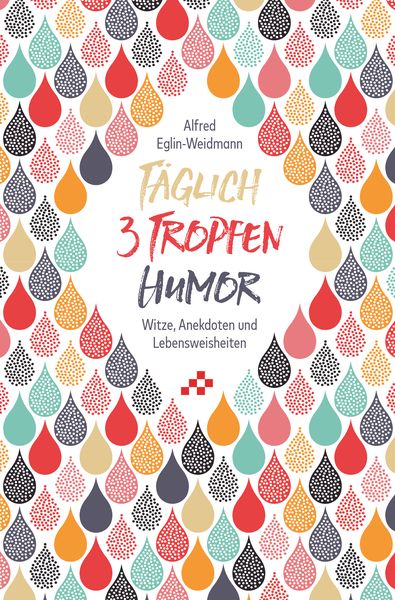 Produktbild: T&auml;glich 3 Tropfen Humor