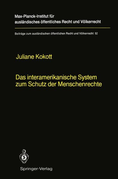 Das interamerikanische System zum Schutz der Menschenrechte / The Inter-American System for the Protection of Human Rights, Taschenbuch von Juliane
