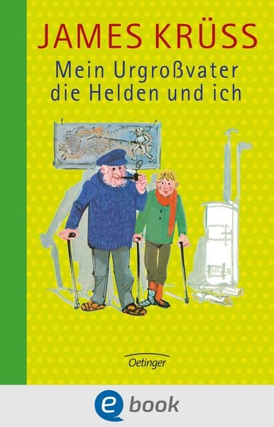 Produktbild: Mein Urgro&szlig;vater, die Helden und ich