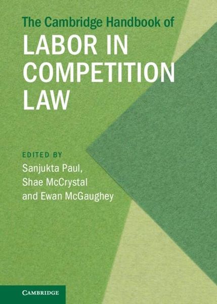 Produktbild: Cambridge Handbook of Labor in Competition Law The Cambridge Handbook of Labor in Competition Law