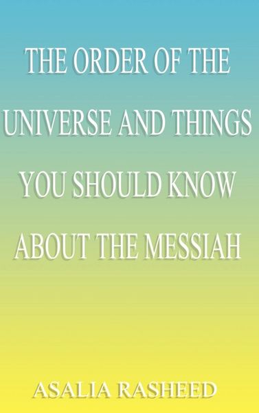 Produktbild: The Order of the Universe and Things You Should Know about the Messiah.