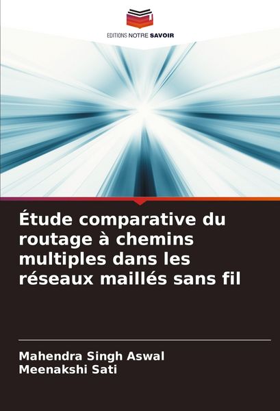 Produktbild: &Eacute;tude comparative du routage &agrave; chemins multiples dans les r&eacute;seaux maill&eacute;s sans fil