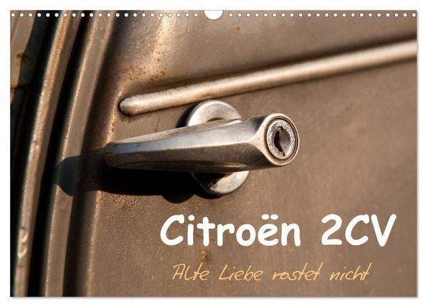 Produktbild: Citro&euml;n 2CV Alte Liebe rostet nicht (Wandkalender 2025 DIN A3 quer), CALVENDO Monatskalender