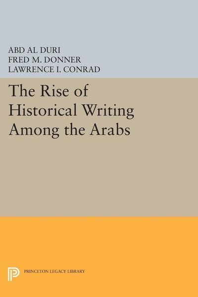 Produktbild: The Rise of Historical Writing Among the Arabs