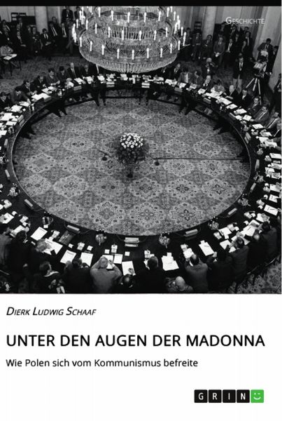 Produktbild: Unter den Augen der Madonna. Wie Polen sich vom Kommunismus befreite