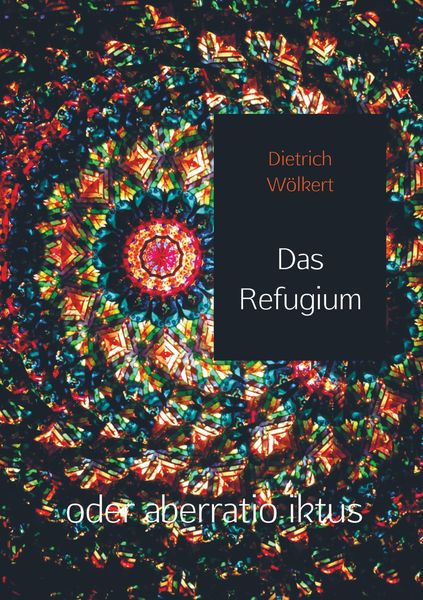 Produktbild: Dietrich W&ouml;lkert: Refugium