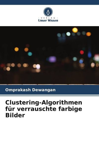 Produktbild: Clustering-Algorithmen f&uuml;r verrauschte farbige Bilder
