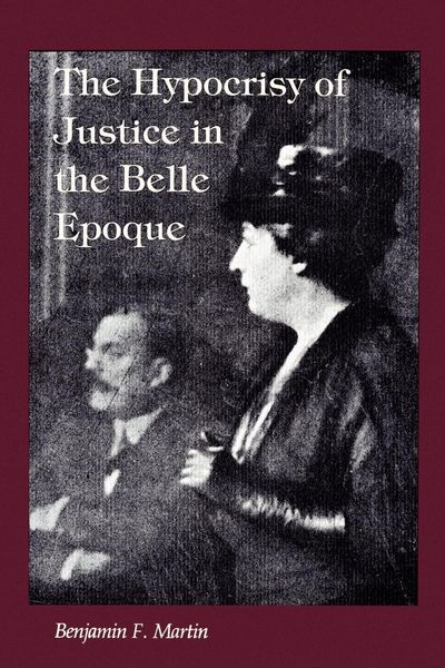 Produktbild: The Hypocrisy of Justice in the Belle Epoque