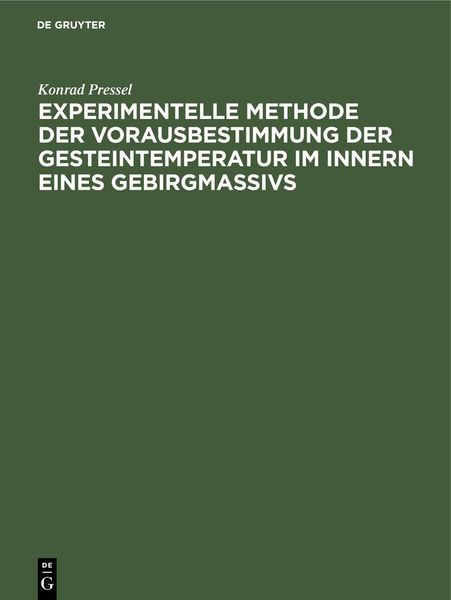 Produktbild: Experimentelle Methode der Vorausbestimmung der Gesteintemperatur im Innern eines Gebirgmassivs