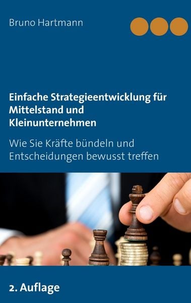 Produktbild: Einfache Strategieentwicklung f&uuml;r Mittelstand und Kleinunternehmen