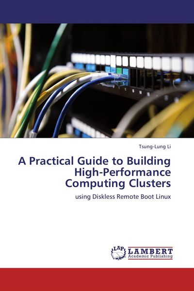 Produktbild: A Practical Guide to Building High-Performance Computing Clusters