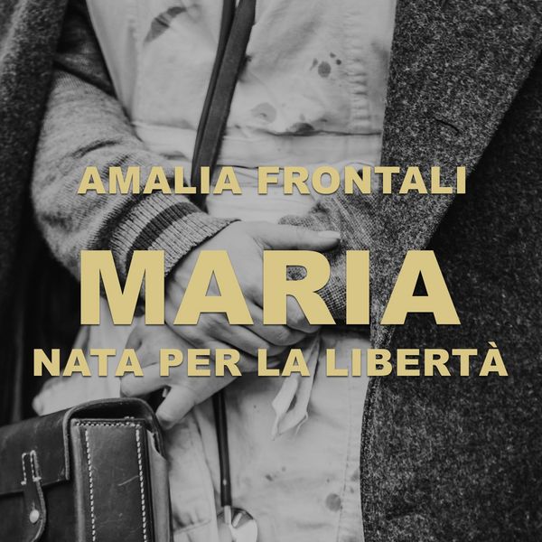 Produktbild: Maria - Nata per la libert&agrave;