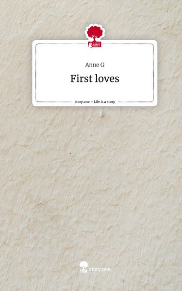 Produktbild: First loves. Life is a Story - story.one